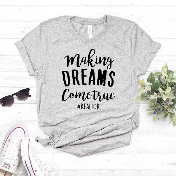 

making dreams come true print women casual funny t shirt for lady girl tee, White