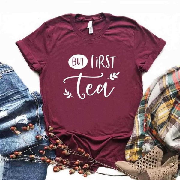 

but first tea print women tee hipster funny t-shirt lady yong girl 6 color top, White