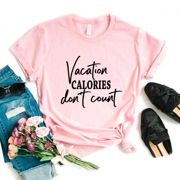 

vacation calories dont count t shirt women tshirts casual for lady yong tee, White