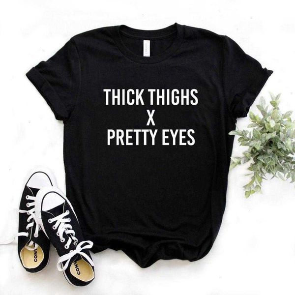 

thick thighs pretty tee eyes print women tshirts casual funny t shirt for lady top, White