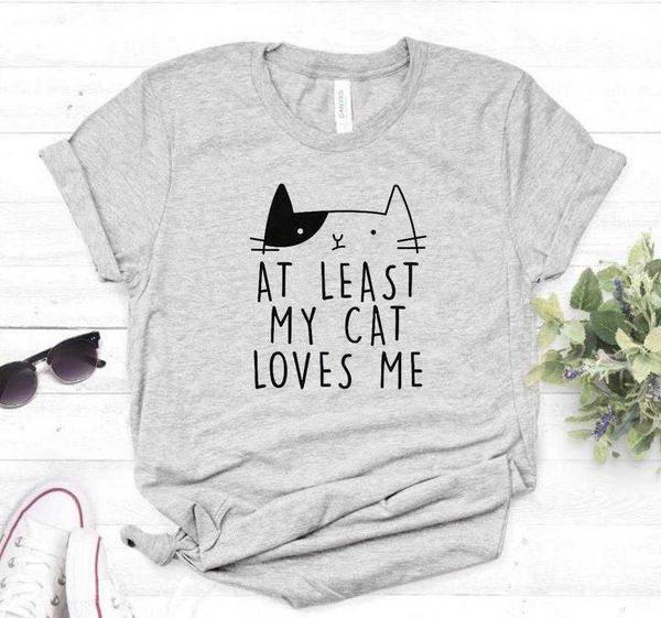 

at least my cat loves t shirts me print women casual hipster funny shirt for lady top, White