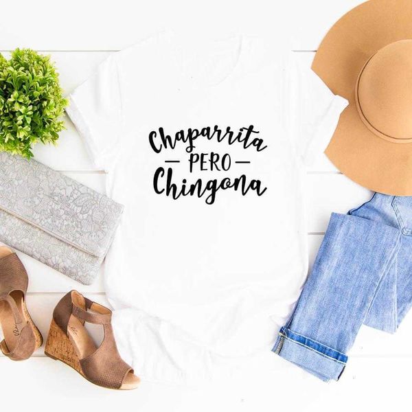 

chaparrita pero chingona strong womens t shirt t-shirt women summer latina, White