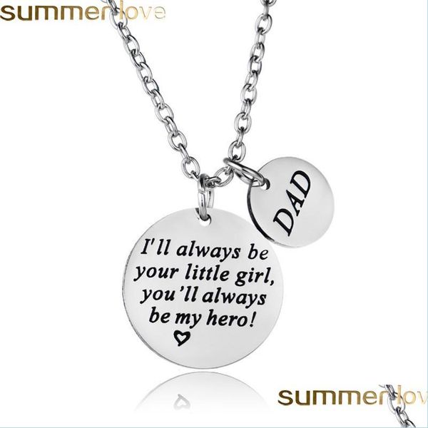 

pendant necklaces stainless steel necklace i will always be your little girl you my hero fathers day gifts drop delivery jewelry nec dhzpb, Silver