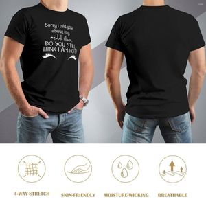 A114 Polos pour hommes Nouveau Désolé, je vous ai parlé de ma maladie mentale, pensez-vous toujours que je le suis ? T-shirt Kawaii, vêtements personnalisés, maladie