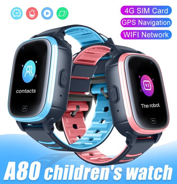 A80 Children Smart Watch GPS Wifi SOS Video Clam IP67 Cámara impermeable 4G Sim Kids Smartwatch Safe Tracker1184266