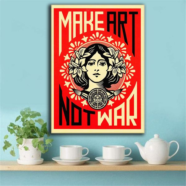 Make Art Not War Classic Peace Quotes Poster Shepard Fairey Pop Art Wall Art Vintage Graffiti PEINTURE STREET ART TELEVAS IMPRESS