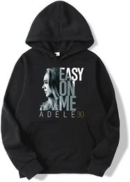 Adele 30 Easy On Me Hoodie Mannen/Vrouwen Hip Hop Hoodie Sweatshirt Fans Harajuku Trui