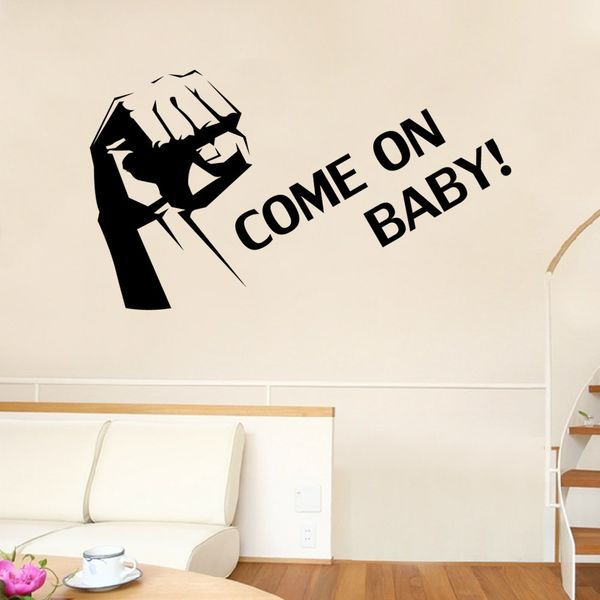 Grosshandel Geballte Faust Wand Kunst Wandbild Dekor Aufkleber Come On Baby Zitat Aufkleber Poster Wohnzimmer Schlafzimmer Dekoration Poster Home Kunst