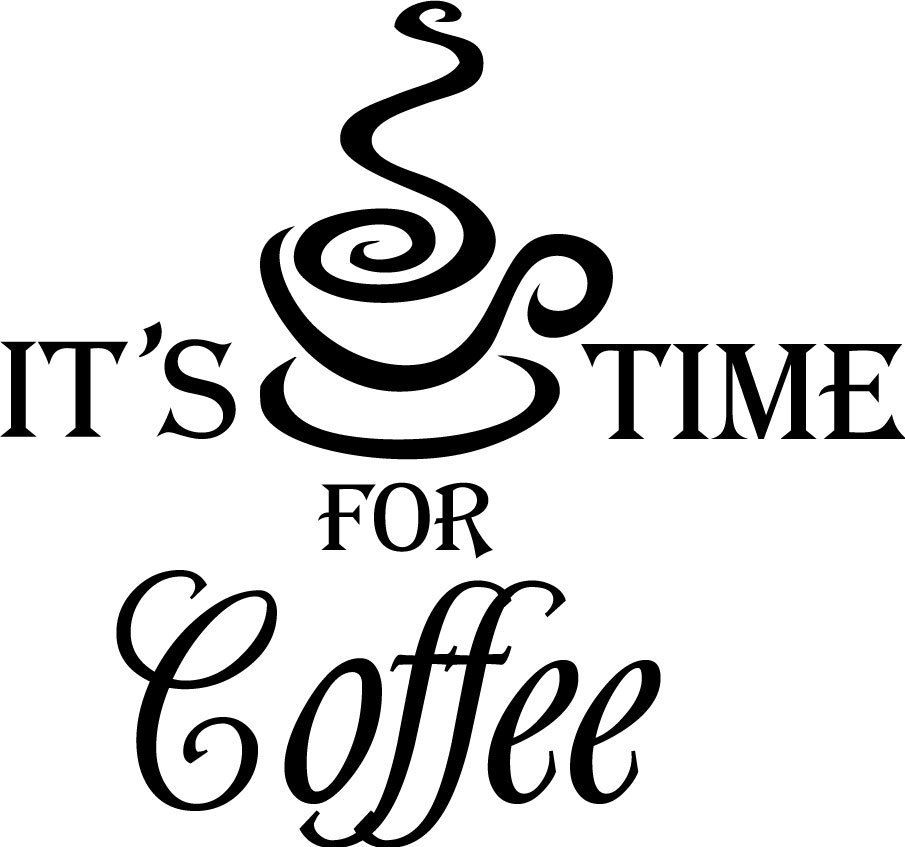 Download It's Time For Coffee Cup Decor Vinyl Wall Decal Quote ...