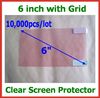 10000pcs Universal 6 inch CLEAR Screen Protector Guard Film with Grid No Retail Packaging Size 129x73mm for Mobile Phone MP3 MP4 Camera