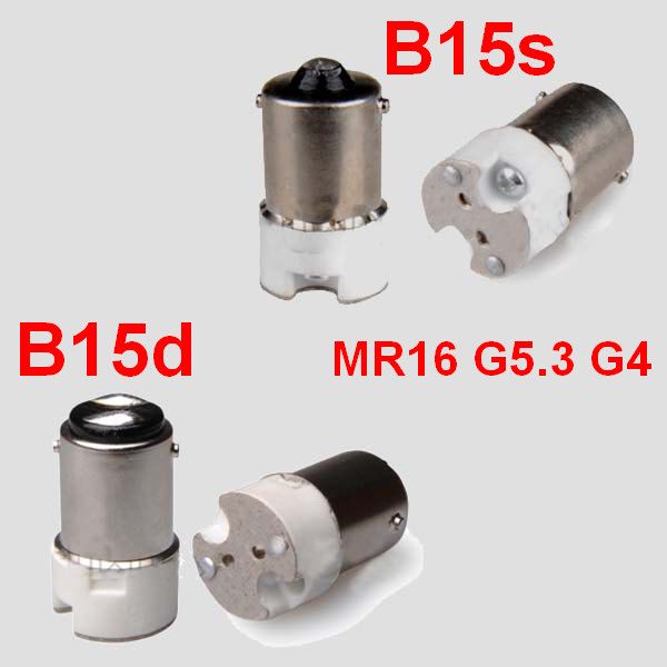 B15 B15d B15s 1156 1157 BA15D BA15S To MR16 G4 GU5.3 GU4 Lamp Base
