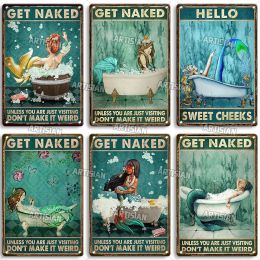 Artisian Girl Metal Sign Get Naked Badkamer Tin Poster Waskamer Toilet Decoratief bord Wand Decor Garage Bar Pub Club