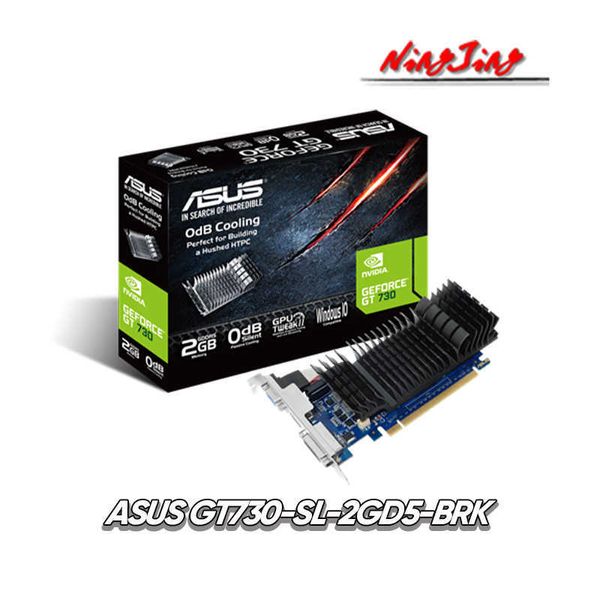 ASUS GT730 SL 2GD5 BRK NOUVEAU GT 730 2 Go DDR5 Cartes vidéo GPU Carte graphique Desktop CPU Carte mère