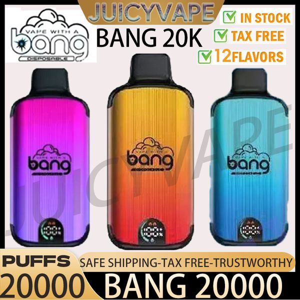 Bang 20000 Puffs Puffs Dernivable E Cigarettes Mesh Bobine 23 ml Pod Batterie Rechargeable Cigs électronique Puff 20K 0% 2% 3% 5% Vape Pen Kit personnalisable 12k 9k 7K 15K