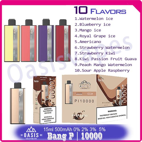 Authentique Bang P | 10000 Puff Jetable E Cigarettes Puffs 10k 15ml Stylo Vape Liquide Prérempli 500mAh Rechargeab le Vaporisateur de Batterie 10 Saveurs