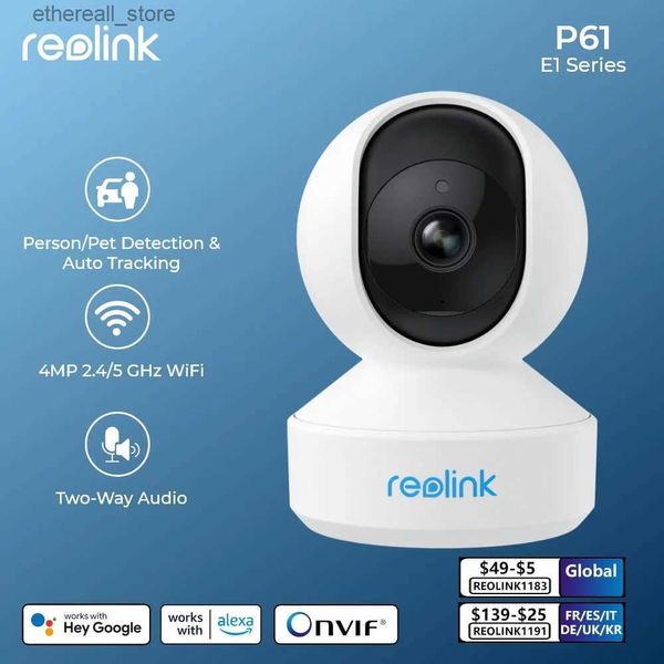 Monitores para bebés Reolink E1 Serie 2K 4MP Cámara WiFi Pan Tilt Audio bidireccional Monitor para bebés Cámara interior Detección de AI Cámaras de videovigilancia para el hogar Q231104