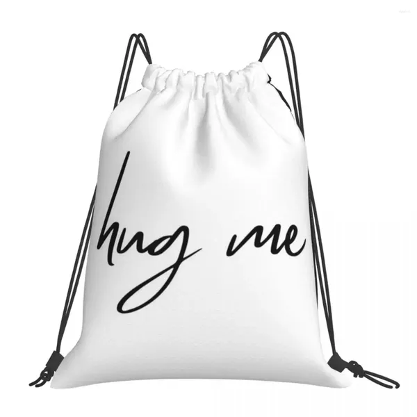 Backpack Hug Hug Me - Inspirational Quote Backpacks Portable Sacs Sacs Bundle Pocket Sports Bag Bookbag pour l'école de voyage