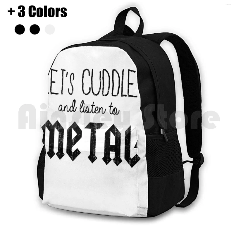 Backpack Let'S Cuddle And Listen To Metal Outdoor Hiking Waterproof Camping Travel Music Keep Calm