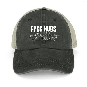 Ball Caps Hugs Free Hugs Juste Je plaisante Don't Touch Me Shirt Sarcastic T-Shirts Cowboy Hat Chapeaux Custom Randage pour les femmes hommes