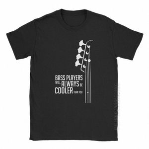 Guitare basse les bassistes seront toujours plus cool que vous basse poupée guitariste Hip Hop T-Shirts homme t-shirt Cott T-Shirts 38FD #