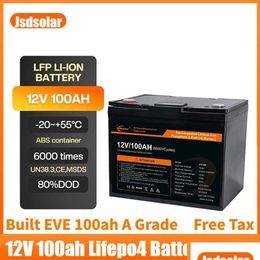 Batteries Jsdsolar 6000 cycles 12.8V 100Ah Lifepo4 batterie intégrée BMS 1.28Kw cellules construites Eve 12V avec écran LCD Sn pas de taxe Dro Dhhnp