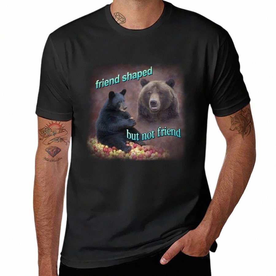 bears friend shaped but not friend word art meme T-Shirt tops plain for a boy t shirt for men y1MF#