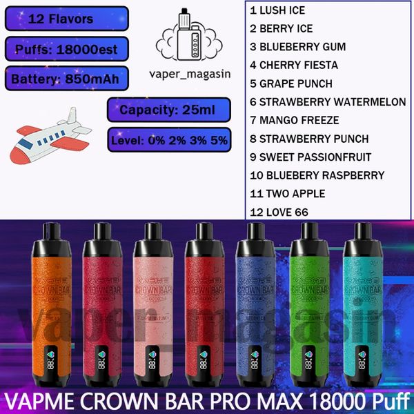 VapMe Crown Bar Pro Max 18000 Puff 25ml Cartouche préchargée 18K Puffes 12 saveurs 850mAh Batterie rechargeable E-Cigarette 0% 2% 3% 5% Vape Pen