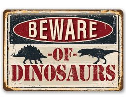 Pas op voor Dinosaurussen Metalen teken Vintage Retro Tin Decor Muursticker Ideale geschenken Q0723