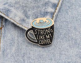 Broche koffie email pin sterk zoals mijn koffie email pin, koffieliefhebber pin broches tas revers pin kleding badge sieraden cadeau shu16