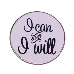 Broches ik kan en zal rapel pin inspirerende motiverende quote badge motivatie citaten cadeau voor haar