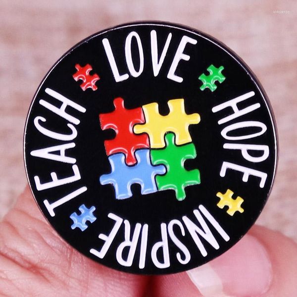 Broches Teach Love Hope Inspire Autism Teacher Esmalte Pins Mochila Pin de solapa Camisa Bolsa Insignia Joyería Regalo para amigos