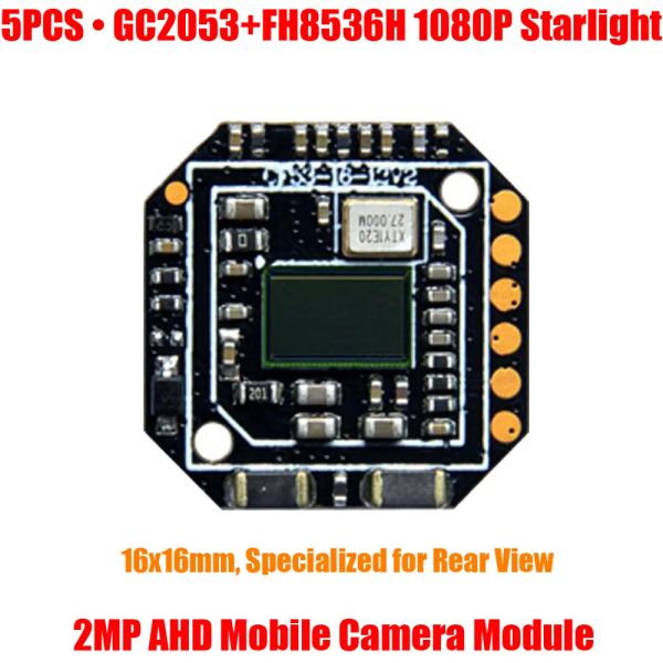 Cameras 5pcs / lot arrière View Starlight 1080p 2MP GC2053 + FH8536H véhicule mobile mobile CCTV Module PCB 16x16mm 1920x1080 Miroir