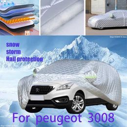 Couvertures de voitures pour Peugeot 3008 Coton extérieur Autochure épaissie pour la voiture anti-grêle Couvertures de neige du soleil Sunshade imperméable T240509