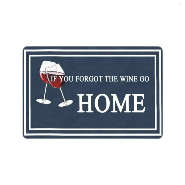 Carpets Si vous avez oublié le vin, allez à la maison DoorMat Outdoor 24 