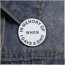 Cartoon Accessoires Interessante Quotes Emaille Pins Memory Shirt Grappig Creatieve Revers Badge Kleding Rugzak Broches Sieraden Gift F D Otxdn