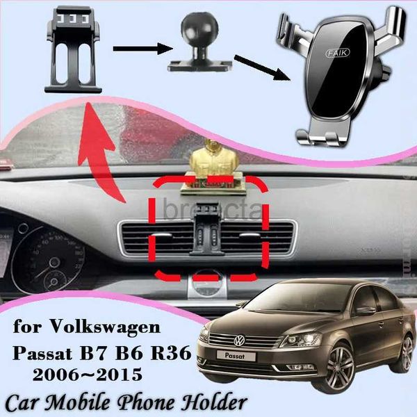 Supports de téléphone portable Support de cellule Mobile automatique pour Volkswagen VW Passat B7 B6 R36 2006 ~ 2015 support de téléphone d'évent de support de voiture accessoires de support de gravité 240322