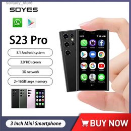 Mobiele telefoons SOYES S23 Pro Mini-smartphone Android 8.1 Dual SIM-kaart Stand-by 3,0 inch HD 3G-telefoon 2GB + 16GB 1000mAh Mini-telefoon Q240312