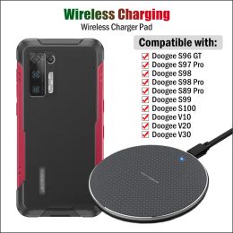 Chargers 10W Qi Charge sans fil pour Doogee S100 S99 S98 S97 S95 S90 S89 Pro S96 GT S88 Pro Plus V10 V20 V30 Wireless Charger Pad