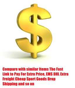 Compare with similar Items The Fast Link to Pay For Extra Price, EMS DHLExtra Freight Cheap Sport Goods Drop Shipping and so on