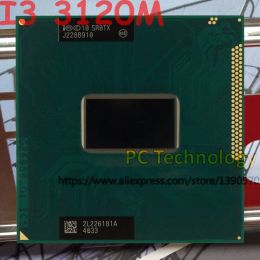 CPUS original Intel Core i3 3120m SR0TX CPU CPU Processeur I33120M 3M CACH