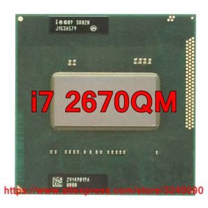 CPUS original Lntel Core i7 2670qm SR02N CPU (6m Cache / 2.20Hz3.10Hz / Quadcore) I72670QM Processeur d'ordinateur portable