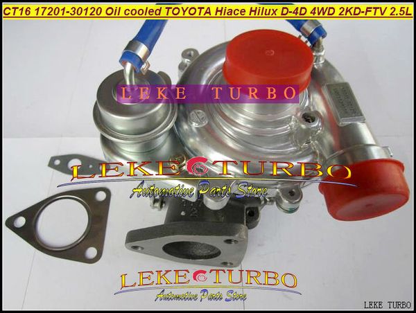 Turbocompresseur refroidi à l'huile CT16 17201-30120 17201 300120 1720130120, pour TOYOTA Hiace Hilux Hi-lux D-4D 4WD 2KD 2KDFTV 2KD-FTV 2,5l 102HP