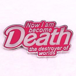 Death Funny Quotes Badge Migne Anime Movies Games Épingles en émail dur collectionne la broche de bande dessin