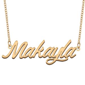 Makayla naam kettingen hanger voor vrouwen meisjes verjaardagscadeau aangepaste roestvrijstalen naamplaatje kinderen beste vrienden sieraden 18k verguld