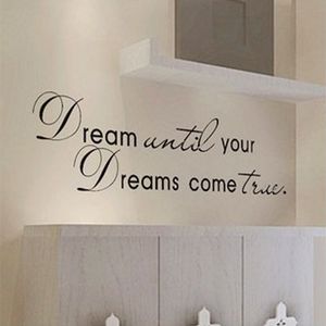 Sueña hasta que tus sueños se hagan realidad Pegatinas de pared Cotizaciones de pared en inglés Vinilo Decoración para el hogar Calcomanías Letra decorativa ZYVA-8009-NA 210420