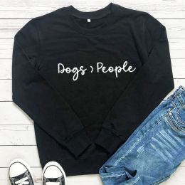 Habille des chiens est plus grand que les gens nouveaux arrivants 100% coton femmes sweat-shirt unisexe drôle de printemps décontracté.