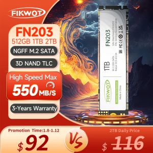 Drives Fikwot FN203 M.2 SSD SATA III 6Gbps 550 Mo / s 256 Go 512 Go 1TB 3D NAND FLASH NGFF INTERNE INTERNE SOSH INTÉSIR POUR LAPTOP PC BURIS