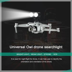 Drones drones Universal Owl Drone Searchlight Bright Light Faible Light stroboscope SOS Kit d'extension Kit de remplissage flash Light pour les accessoires de drones