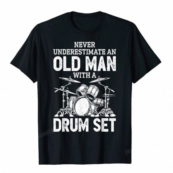 El baterista nunca subestime a un anciano con un juego de batería Camiseta divertida Harajuku Impreso Tops Camisetas Nuevo hombre que viene Camisetas e3QM #
