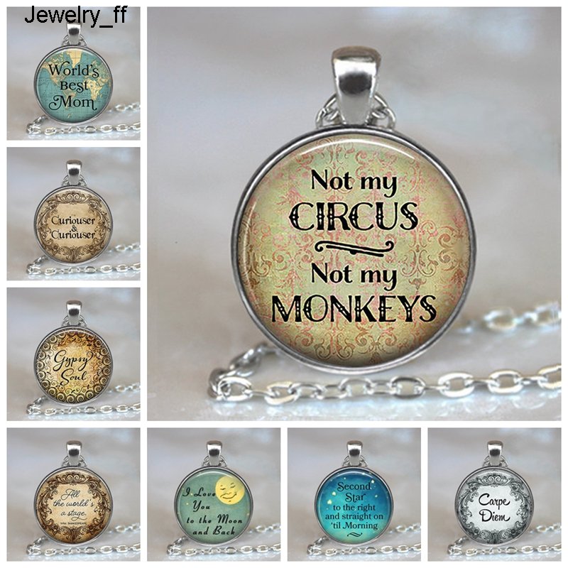 

Not My Circus Not My Monkeys Pendant Alice In Wonderland Quote Literary Quote Glass Cabochon Jewelry Quote Pendant Necklace